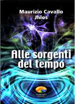 Alle Sorgenti del Tempo - Maurizio Cavallo (Jhlos)